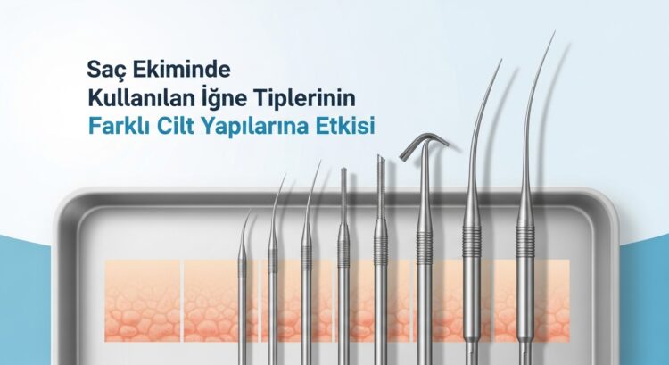 sac-ekiminde-kullanilan-igne-tiplerinin-farkli-cilt-yapilarina-etkisi